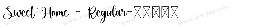 Sweet Home - Regular字体转换